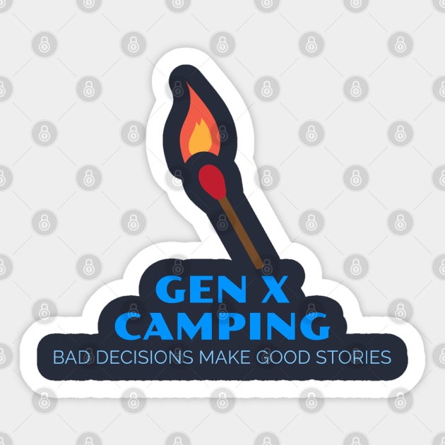 Gen X Camping Hoodie - Design B Sticker by starslayer74